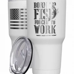 We The People Holsters Born To Fish Forced to Work Stainless Steel Tumbler Outlet