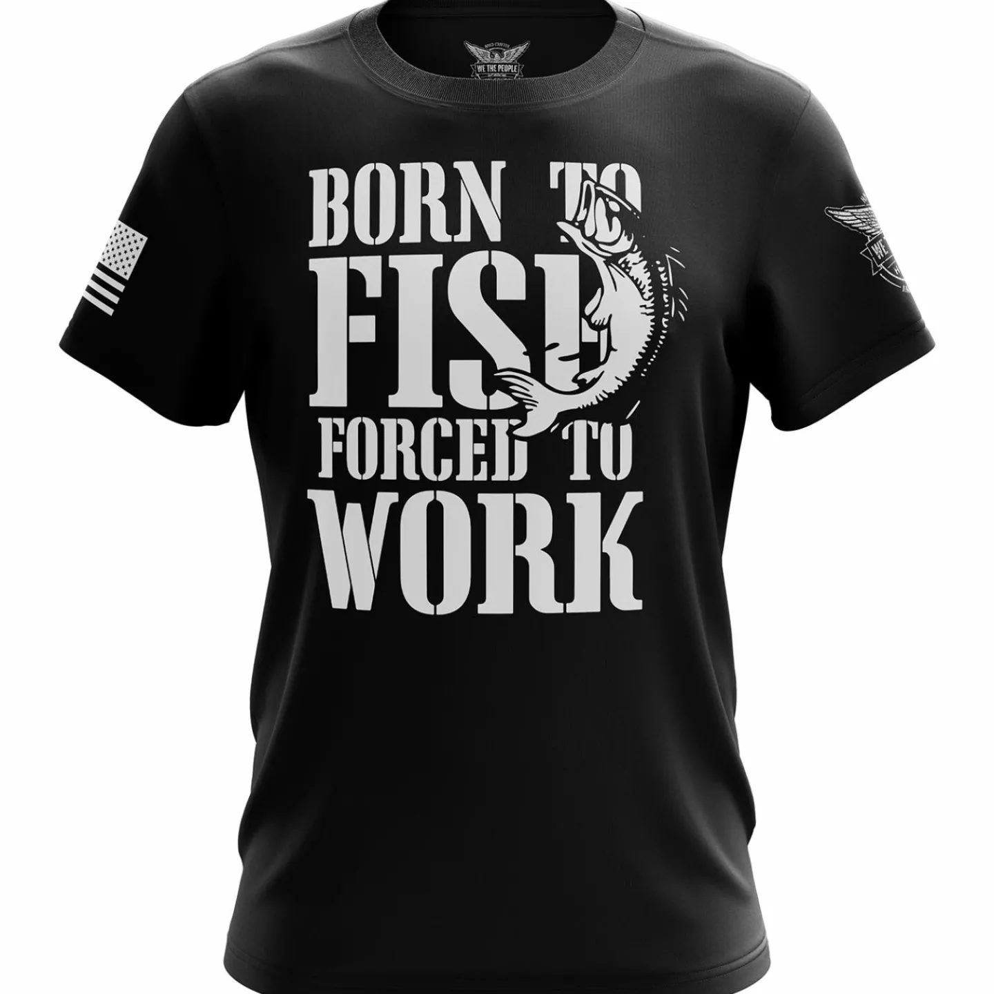 We The People Holsters Born to Fish Forced to Work Short Sleeve Shirt Online