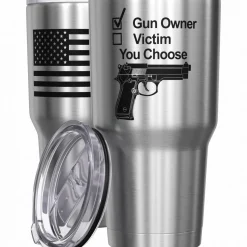 We The People Holsters Gun Owner or Victim? You Choose Stainless Steel Tumbler Discount
