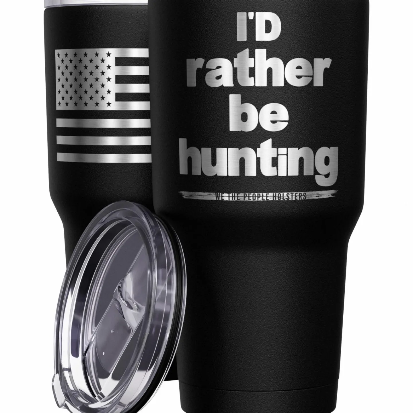 We The People Holsters Id Rather Be Hunting + American Flag Stainless Steel Tumbler Sale