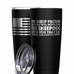 We The People Holsters The Sheepdog Lives For That Day + American Flag Stainless Steel Tumbler Outlet